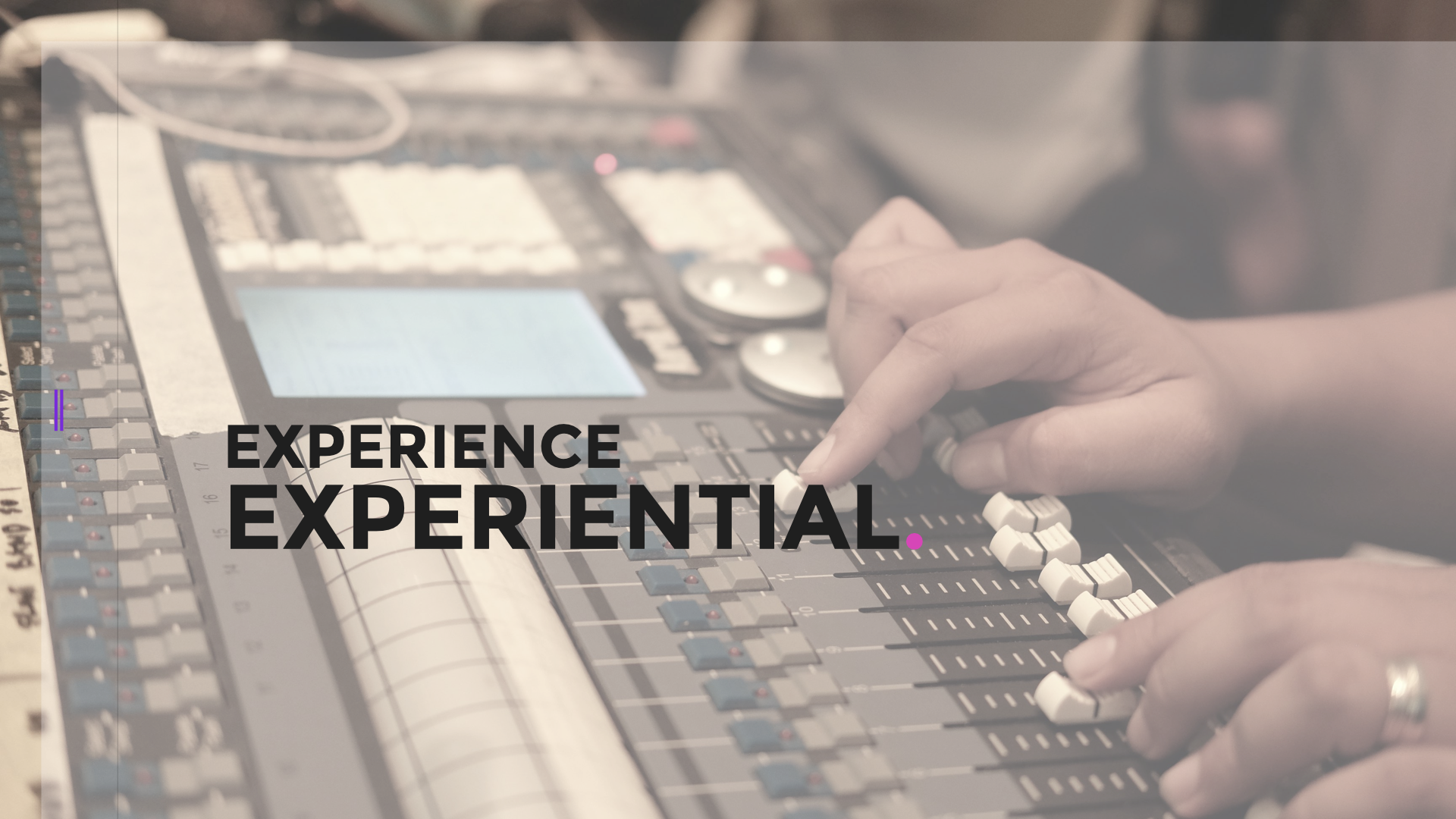 Experience Experiential