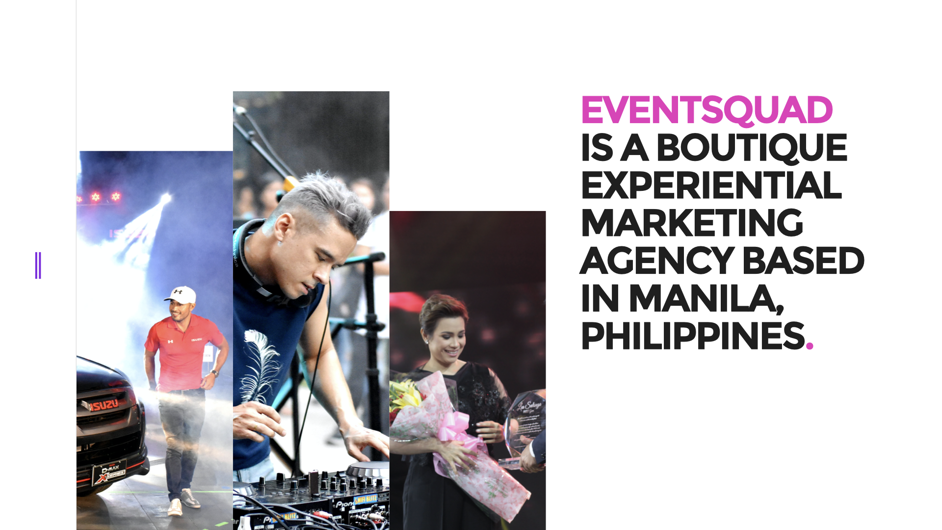EventSquad is a boutique experiential marketing agency based in Manila, Philippines.